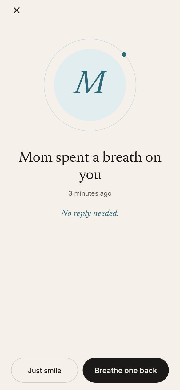 Receiving: Mom spent a breath on you, a few minutes ago. No reply needed.